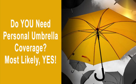 Do You Need Personal Umbrella Insurance
